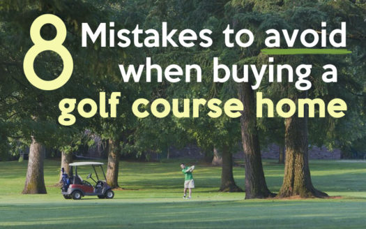 8 mistakes to avoid when buying a golf course home